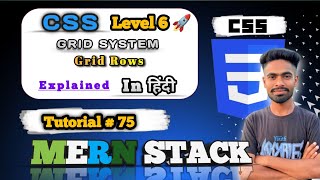 CSS Grid Rows Explained in Hindi | grid-row-start, grid-row-end, grid-row | MERN Stack #75
