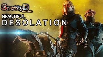 Beautiful Desolation, Part 1 / Beware Those Bearing Gifts, The Penrose (Full Game First Hour Intro)