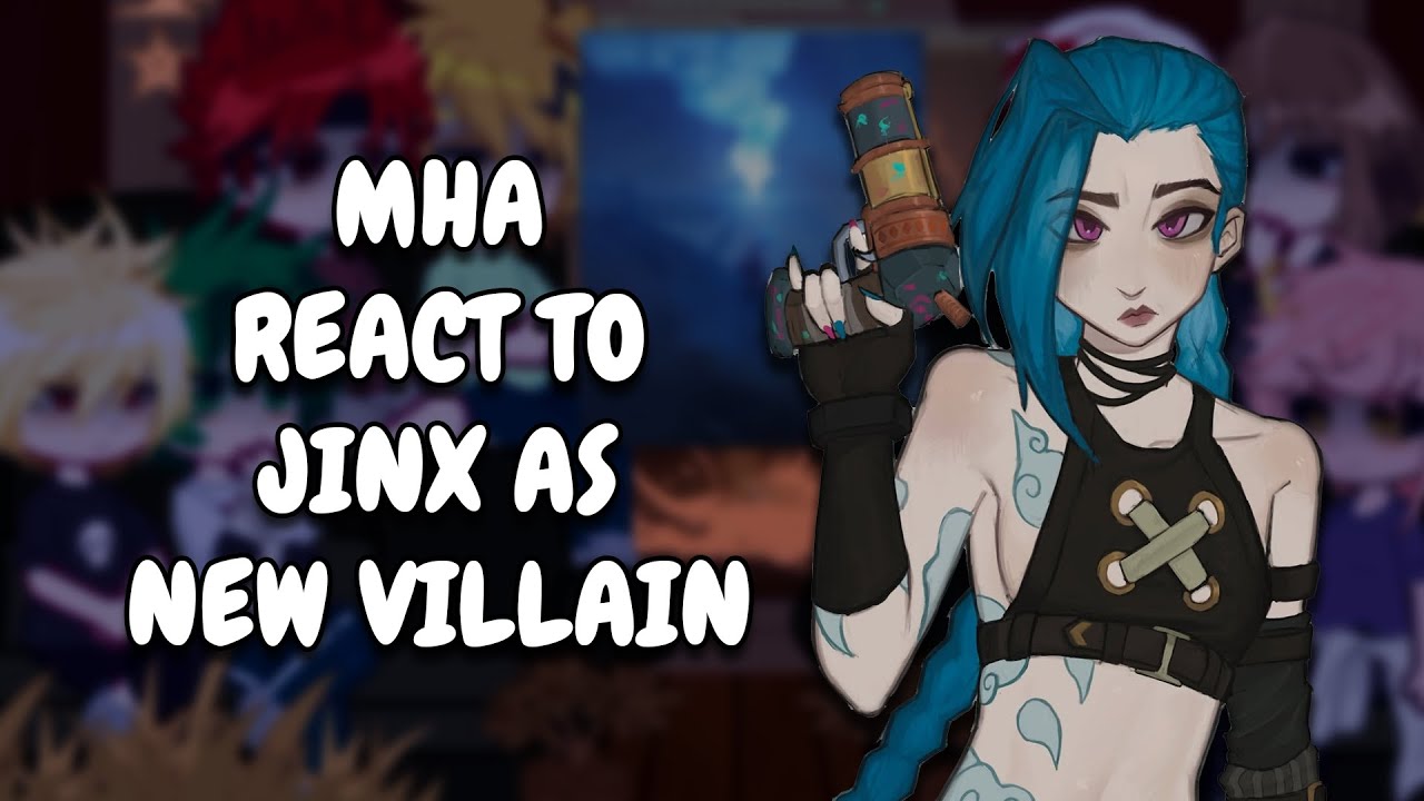 MHA React To Jinx As New Villain || Gacha React