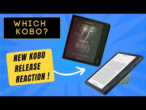 Which Kobo is for you? New Kobo Sage & Libra 2 release reaction & recommendation