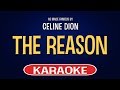 Celine Dion - The Reason (Karaoke Version)