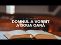 Vlad Breană -  Domnul a vorbit a doua oară | BISERICA RENOVATIO