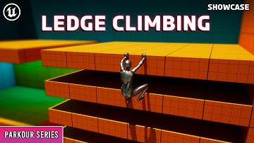 Unreal Engine 5: Parkour Series- Ledge Climbing Showcase