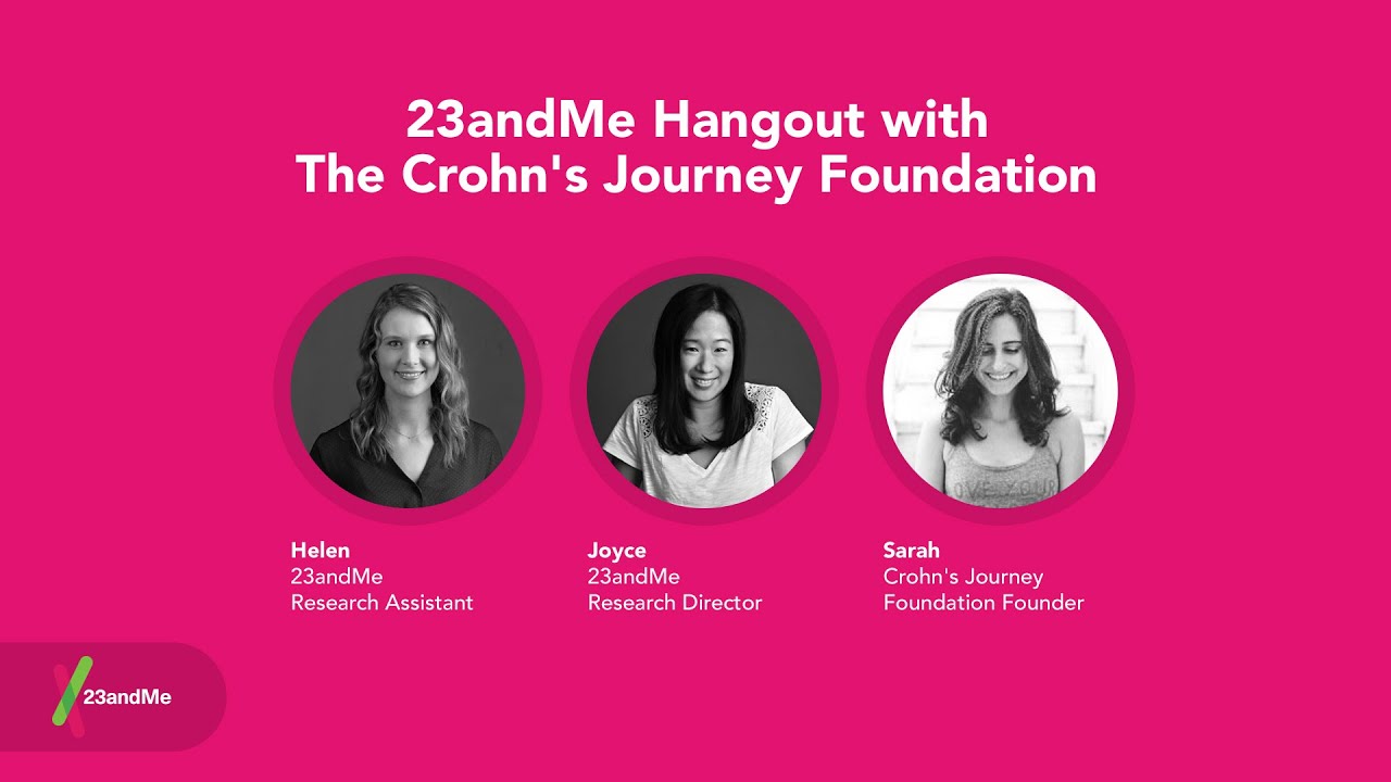 23andMe Hangout with The Crohn's Journey Foundation