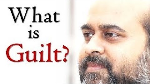 What is guilt? || Acharya Prashant (2015)
