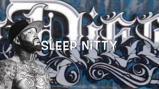 *LOGAN HEIGHTS * SLEEP NITTY* FEAT CHUNKS * BANG ON *