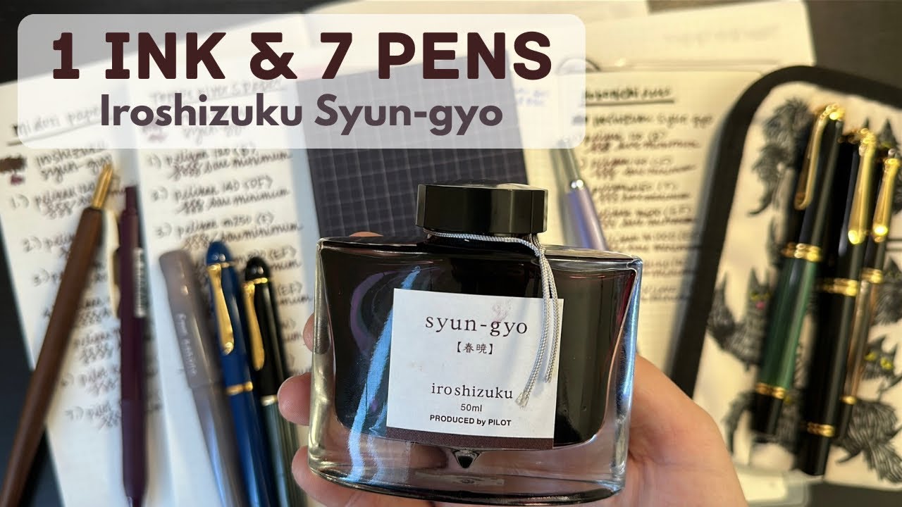 1 Ink & 7 Pens | Iroshizuku Syun-gyo Ink Review