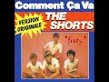 The Shorts Comment ça Va Extended Version