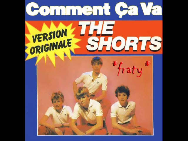 The Shorts - Comment Ca Va (Extended by si