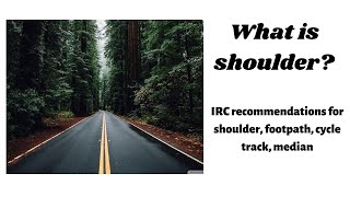 Highway components like shoulder, cycle track and median IRC recommendations