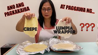 Pagkakaiba at Paggawa ng Crepe at Lumpia Wrapper | Vlog 4