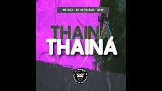 THAINÁ THAINÁ INCRIVEL COMO TU MUDA x A TROPA DOS INDIOZINHOS - MC NITO (MT DO PALÁCIO)