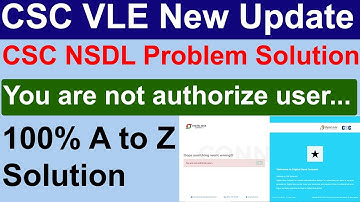 CSC NSDL Portal Problem Solution, You are not authorize user..., Bas Ek Click me Solution
