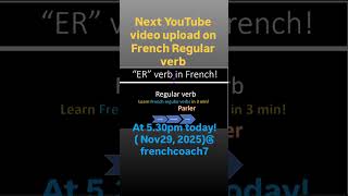 Dont miss A1 🇫🇷French grammar - Er verbs( regular verbs)upload at 5.30 today!