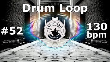#52 Drum Loop 130 bpm 🥁 Bass Guitar Backing Tracks 🥁 DrumTonic Beats