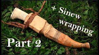 Part 2 Making a traditional Puukko with historical methods (Sinew processing, Hide glue, ...)