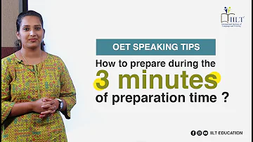 How To Prepare During the 3 Minutes of Preparation Time | OET Speaking Tips | Join at IILT