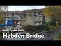 Hebden Bridge, West Yorkshire | Town Centre Walk 2020