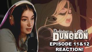 THIS CANNOT GO WELL?! - DELICIOUS IN DUNGEON EPISODE 11 AND 12 REACTION!!