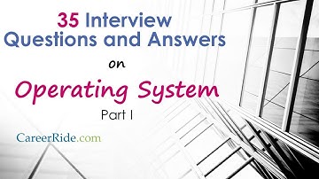 Operating System Interview Questions and Answers - Part I