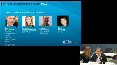#TranslatingEurope Forum 2017 - DAY2 - INNOVATION IN AUDIOVISUAL TRANSLATION