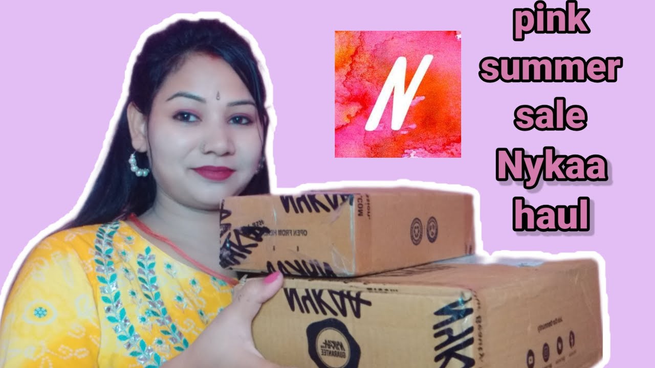 NYKAA haul pink summer sale big discountbeauty products still
