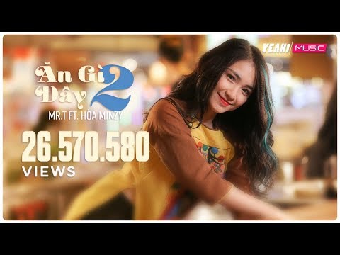 Ăn Gì Đây 2 | Mr.T ft. Hòa Minzy | Yeah1 Superstar (Official MV) | Foci
