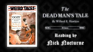 Weird Tales: The Dead Mans Tale - by Willard E. Hawkins