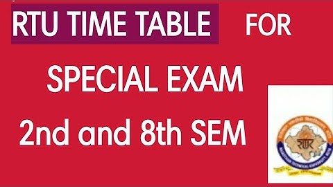 #rtu/ Special Exam / Time Table for b.tech 2nd & 8th sem (main /back) #time #table // Mahendra #2021