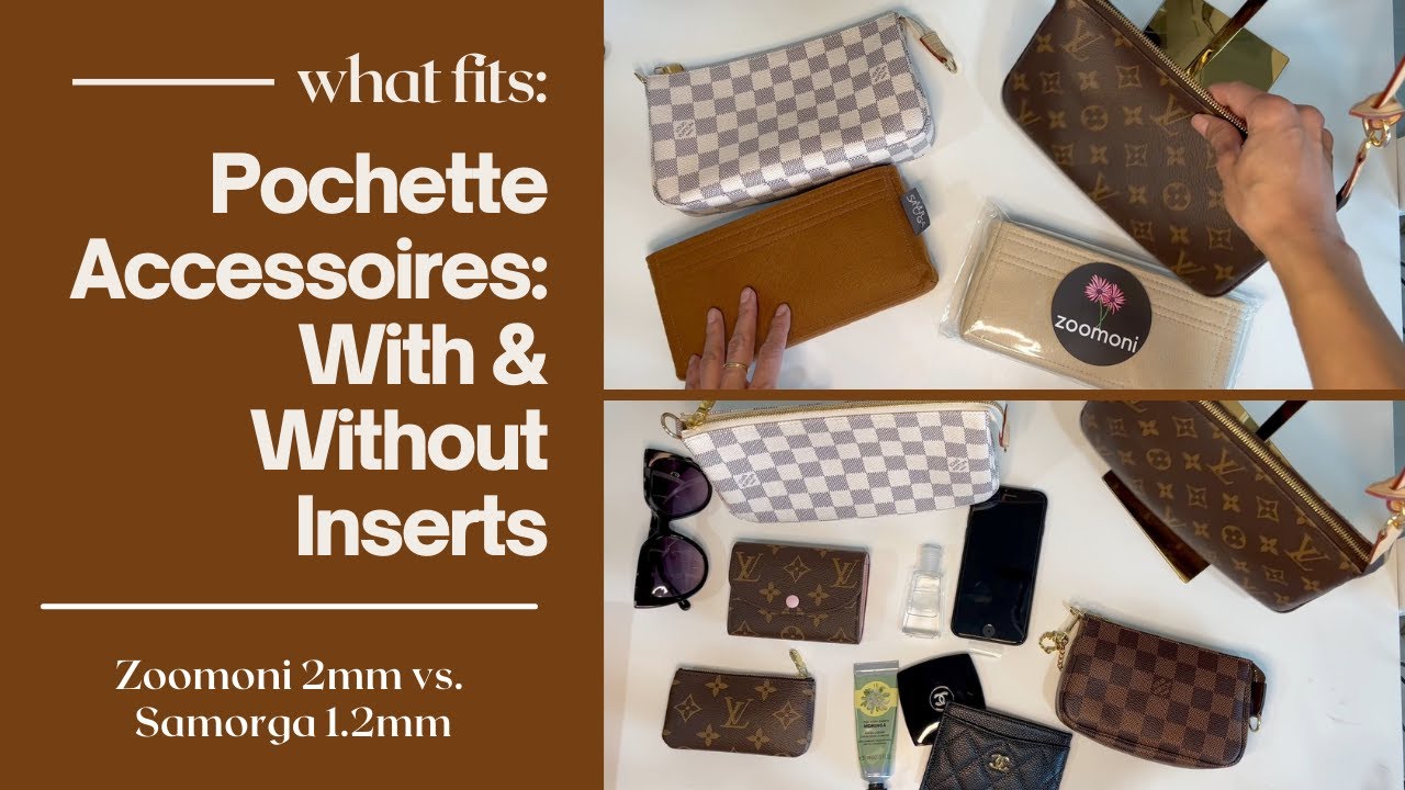 What Fits: Pochette Accessoires - With & Without Organizer Insert