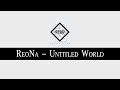ReoNa - Untitled World I โลกไร้นาม [Arknights 1st Anniversary Song] (Rom/thai sub)