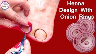 Latest Leg Henna Designs With Onion Rings And Cello Tape | Leg Mehndi Design | by Jyoti Sachdeva