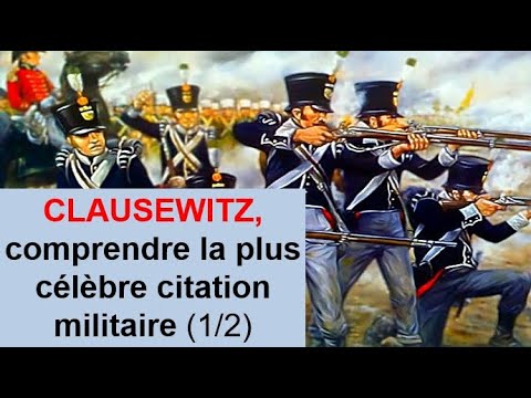 Comprendre Facilement La Citation Celebre De Clausewitz 1 2 Term Specialite Hggsp Youtube