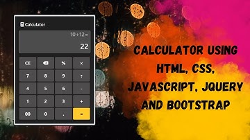 Creating a Calculator with HTML, CSS, JavaScript, jQuery and Bootstrap