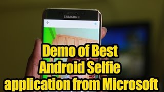 Demo of Best Android Selfie application from Microsoft screenshot 5