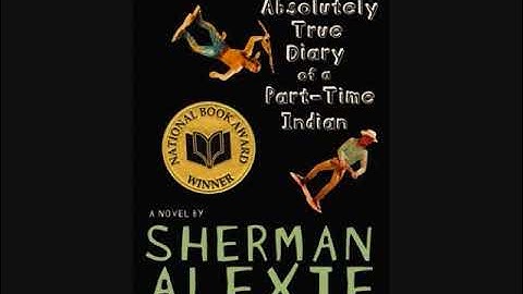 The Absolutely True Diary of a Part Time Indian Part 1