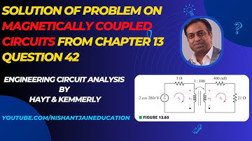 Chapter 13 Q42 Magnetically Coupled Circuits: Hayt