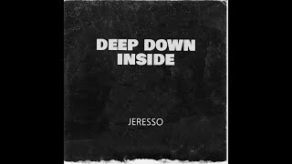 Deep Down Inside