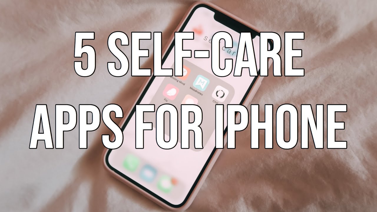 SELF CARE APPS FOR IPHONE 2020 SELF CARE APPS FOR IPHONE 2020