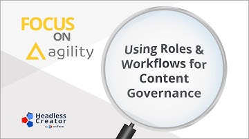 FOAG 4: Using Roles & Workflows for Content Governance