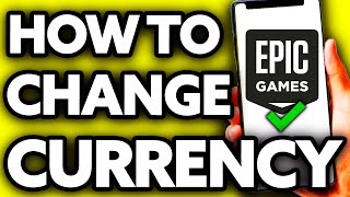 How To Change Epic Games Currency [ONLY Way!]