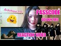 PASSCODE - GOLDEN FIRE REACTION VIDEO