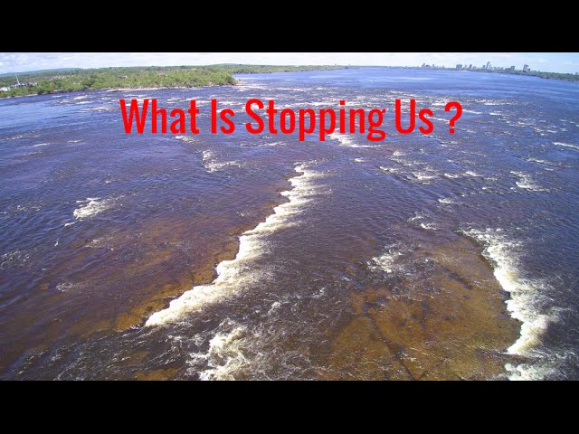 Ep4.  What Is Stopping Us From Leaving The Ottawa River?