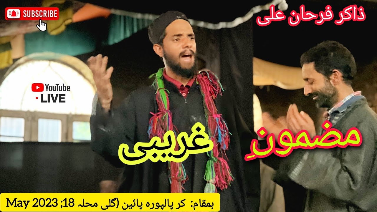 Mazmoni Garibi Kashmiri Marsiya Zakir Farhaan ali meer Behri
