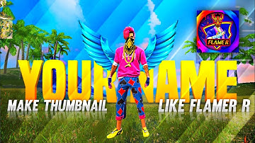 How to edit Thumbnail like Flame R free fire on android | thumbnail tutorial flameR | flamer editing