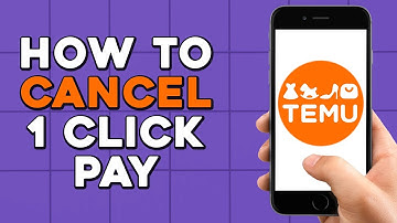 How To Cancel One Click Pay on Temu (Easiest Way)