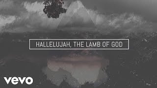 Vertical Worship - Lamb of God (Official Lyric Video) chords