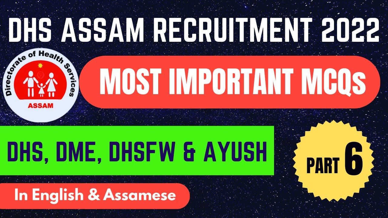 DHS Assam Most Important MCQs - (Part 6) || DHS Assam Recruitment 2022 (Must Watch!)