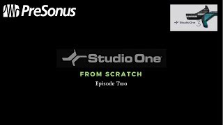 Studio One From Scratch Series: Episode Two