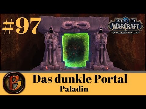 Let's Play WoW - Paladin - [Deutsch/HD] #097 Das dunkle Portal